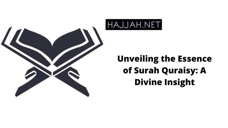 Unveiling the Essence of Surah Quraisy: A Divine Insight